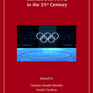 Narratives and Perceptions: Chinese Soft Power in the 21st Century
