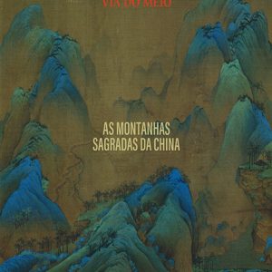 Via do Meio #7 - As Montanhas Sagradas da China